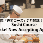Sushi Course – July Intake! Now Accepting Applications